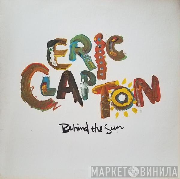  Eric Clapton  - Behind The Sun