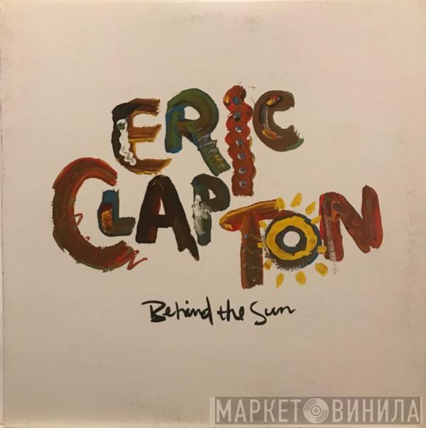  Eric Clapton  - Behind The Sun