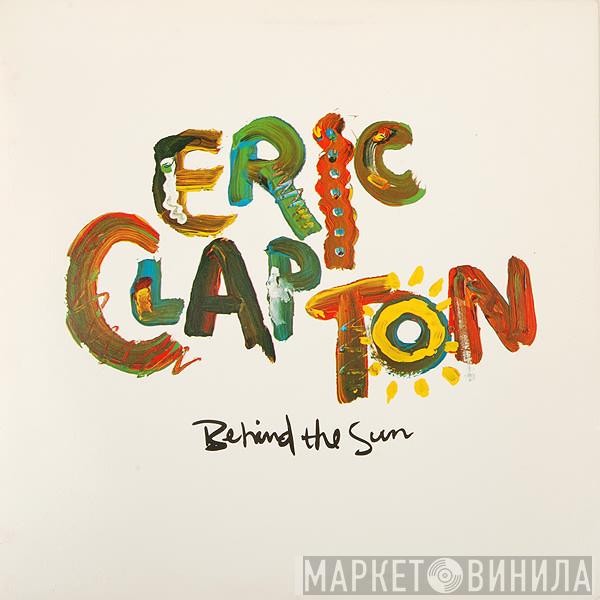  Eric Clapton  - Behind The Sun