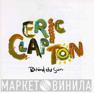  Eric Clapton  - Behind The Sun