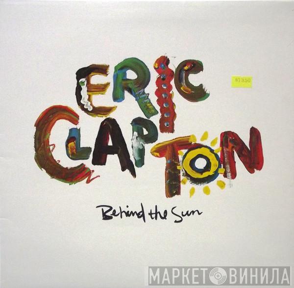  Eric Clapton  - Behind The Sun
