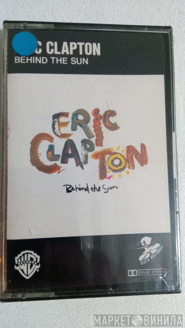  Eric Clapton  - Behind The Sun
