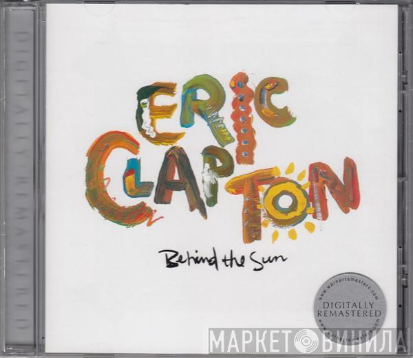  Eric Clapton  - Behind The Sun