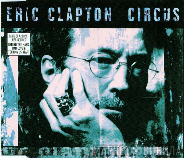  Eric Clapton  - Circus
