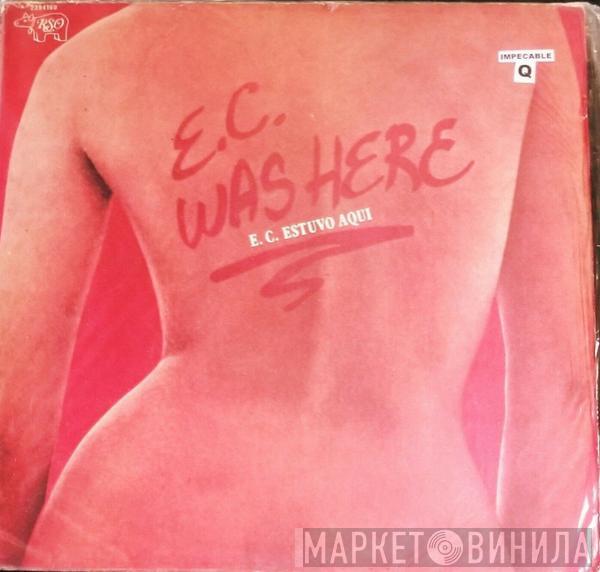 Eric Clapton  - E.C. Estuvo Aqui