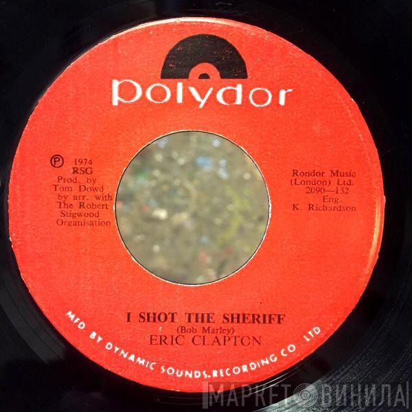  Eric Clapton  - I Shot The Sheriff