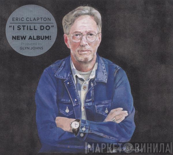  Eric Clapton  - I Still Do