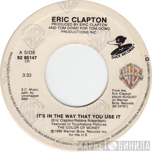  Eric Clapton  - It's In The Way That You Use It
