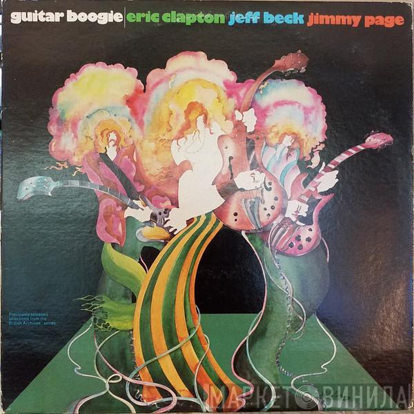 , Eric Clapton , Jeff Beck  Jimmy Page  - Guitar Boogie