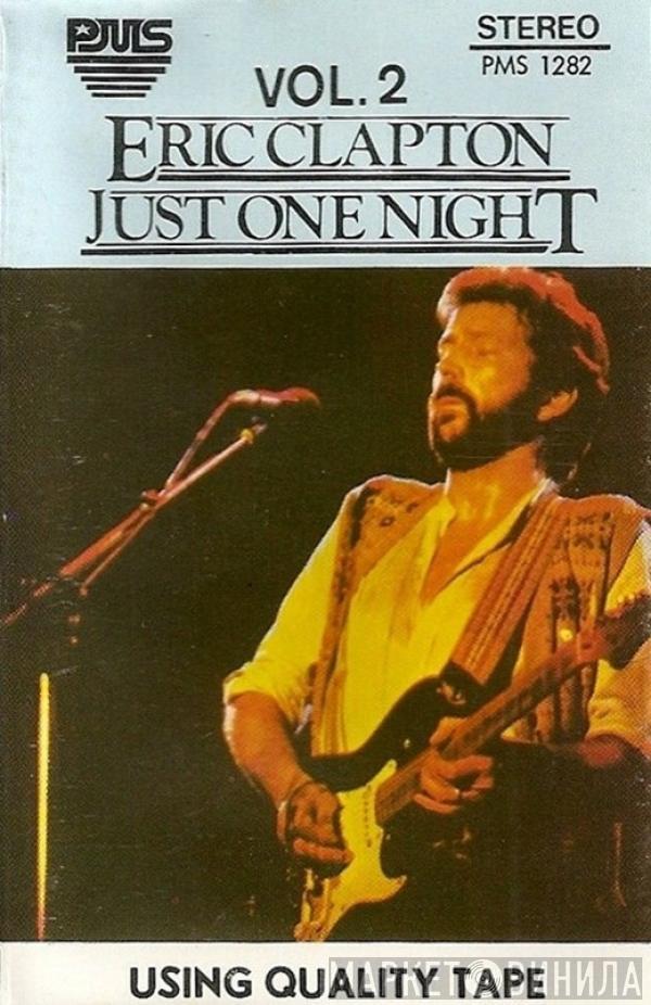  Eric Clapton  - Just One Night Vol. 2