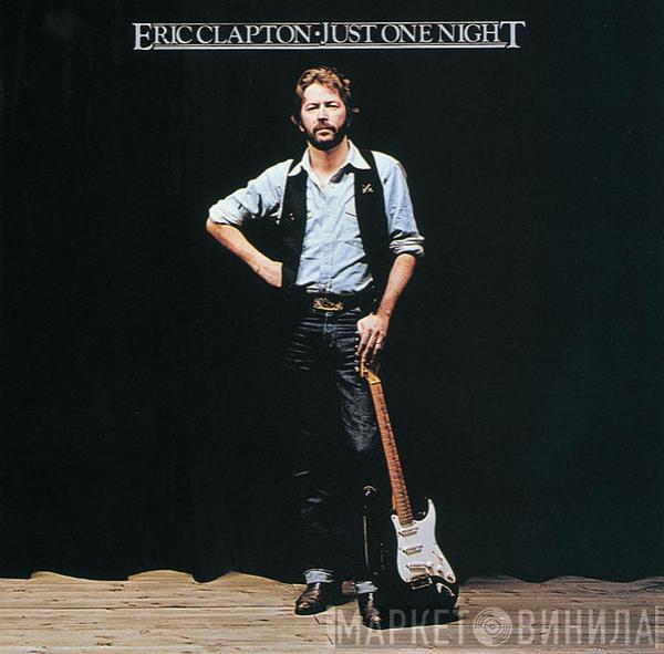  Eric Clapton  - Just One Night