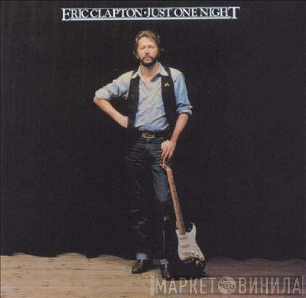  Eric Clapton  - Just One Night