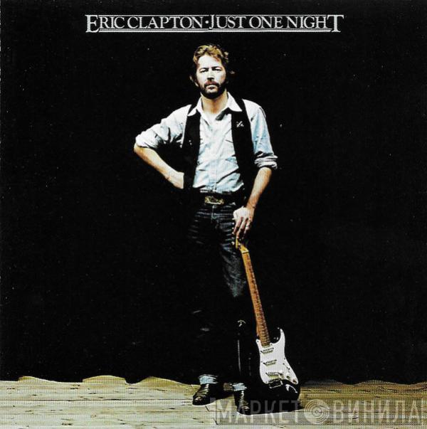  Eric Clapton  - Just One Night