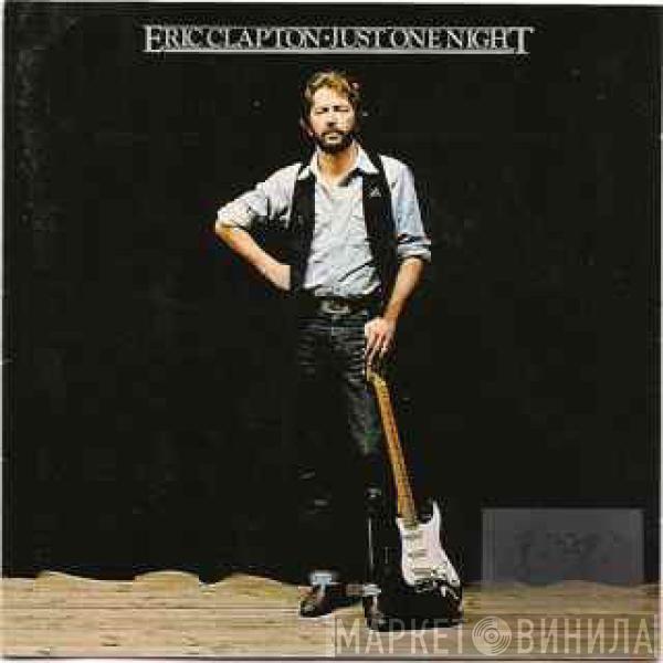  Eric Clapton  - Just One Night