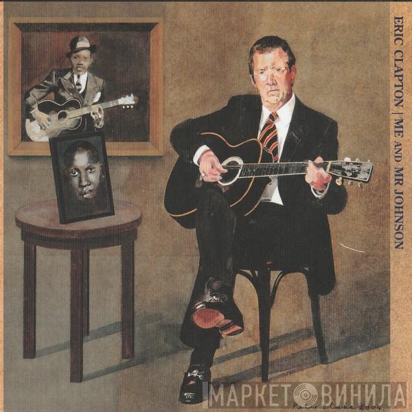  Eric Clapton  - Me And Mr Johnson
