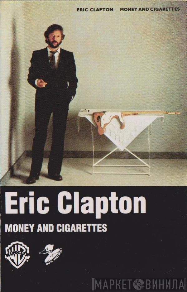  Eric Clapton  - Money And Cigarettes