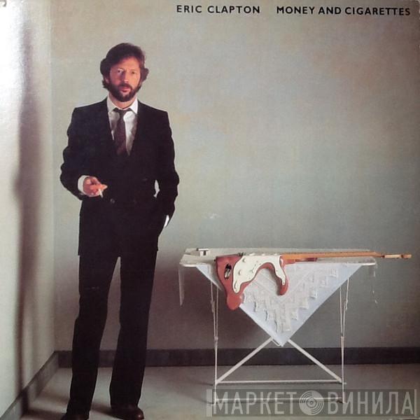  Eric Clapton  - Money And Cigarettes