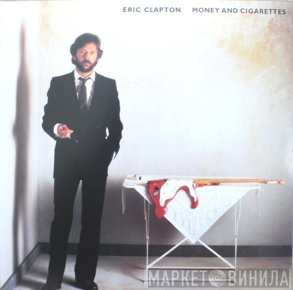 Eric Clapton - Money And Cigarettes