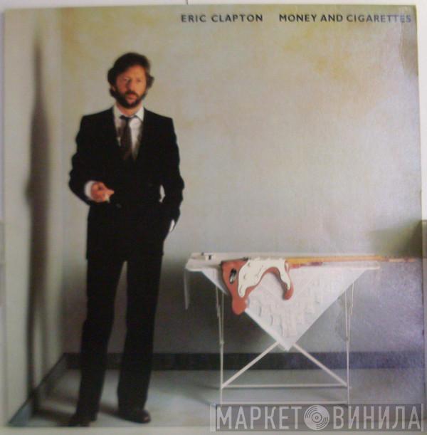  Eric Clapton  - Money And Cigarettes