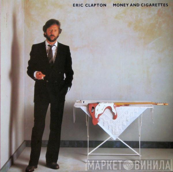 Eric Clapton  - Money And Cigarettes
