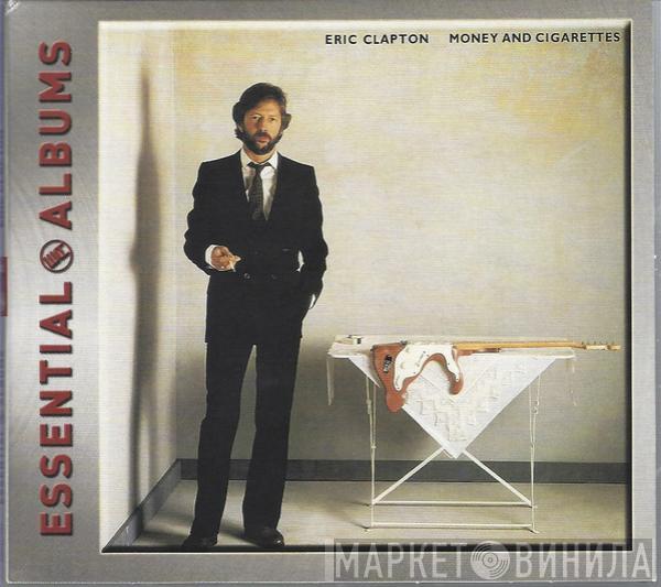  Eric Clapton  - Money And Cigarettes