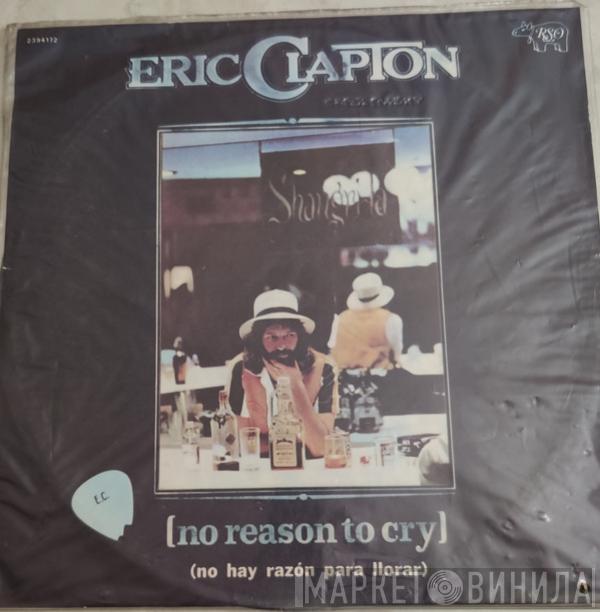  Eric Clapton  - No Hay Razón Para Llorar