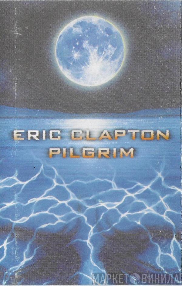 Eric Clapton - Pilgrim