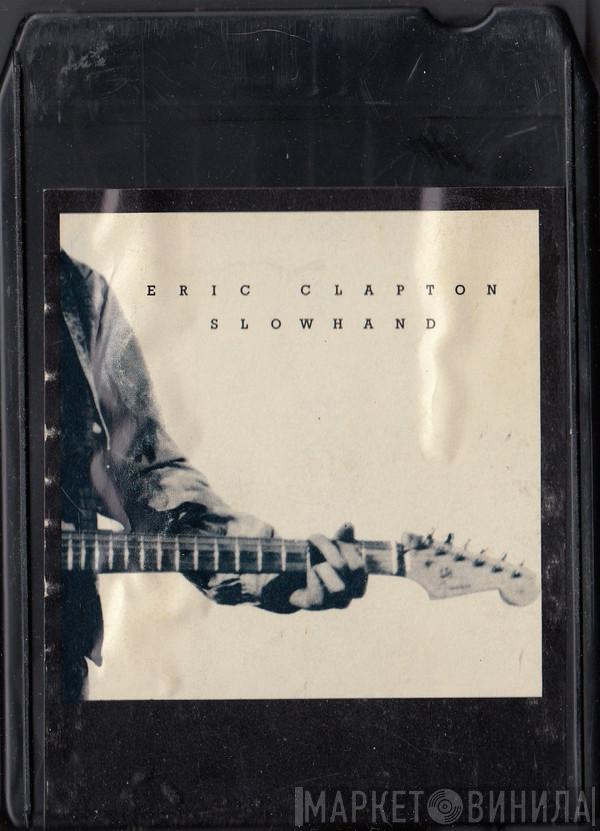  Eric Clapton  - Slow Hand