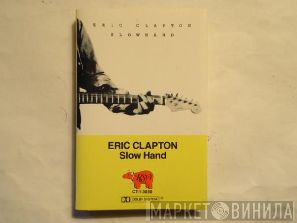  Eric Clapton  - Slow Hand