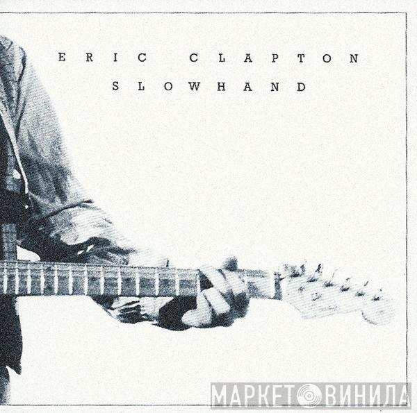  Eric Clapton  - Slowhand