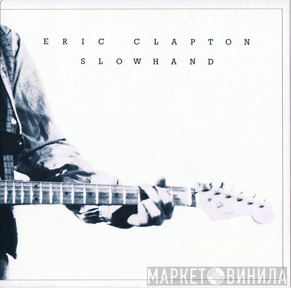  Eric Clapton  - Slowhand