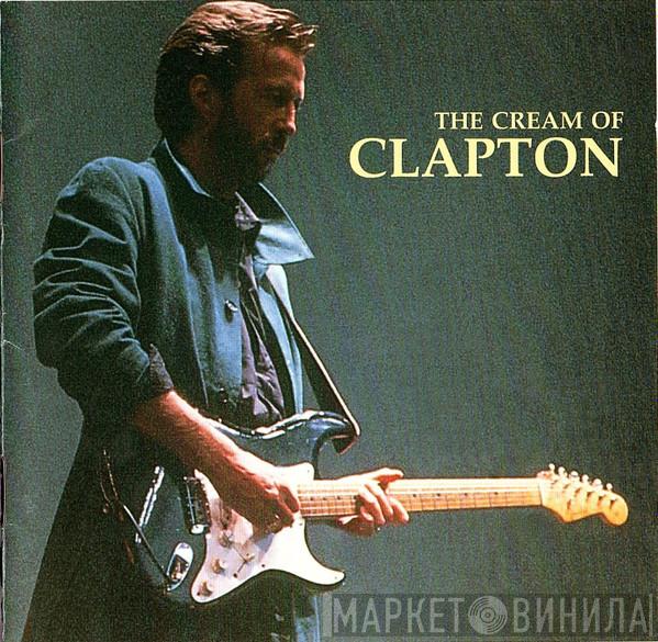  Eric Clapton  - The Cream Of Clapton