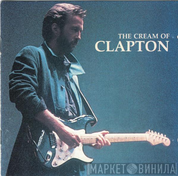  Eric Clapton  - The Cream Of Clapton
