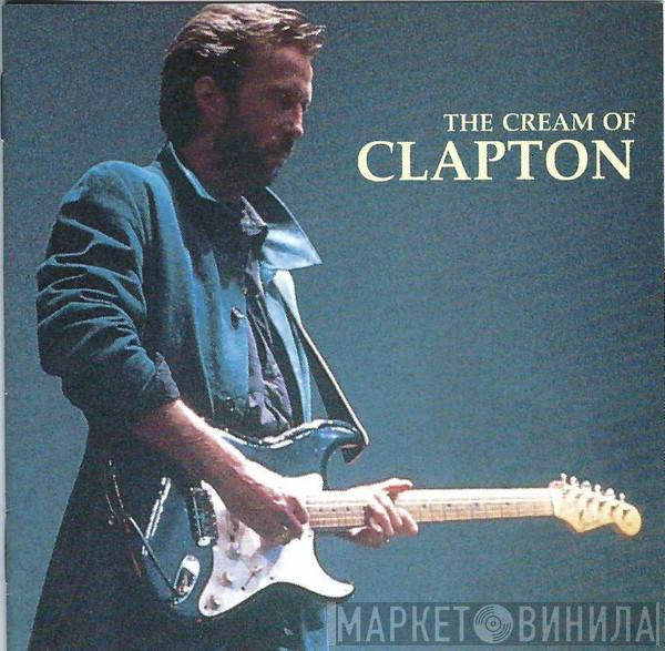  Eric Clapton  - The Cream Of Clapton