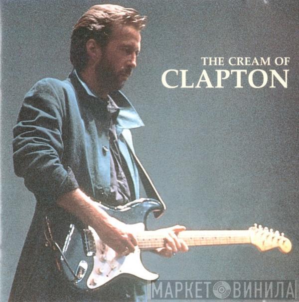  Eric Clapton  - The Cream Of Clapton