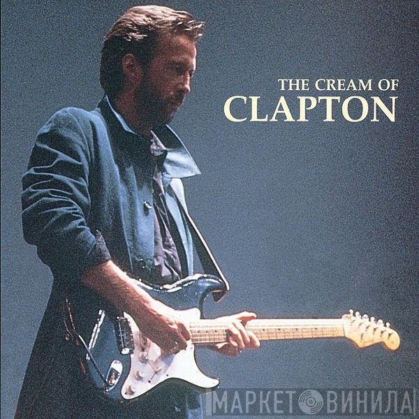  Eric Clapton  - The Cream Of Clapton