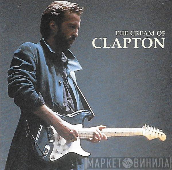  Eric Clapton  - The Cream Of Clapton