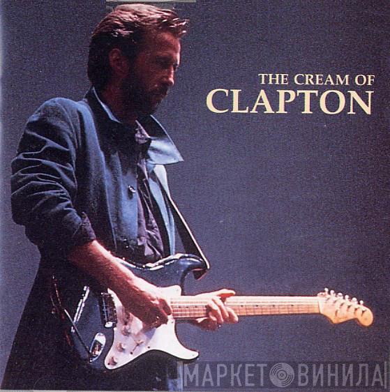  Eric Clapton  - The Cream Of Clapton