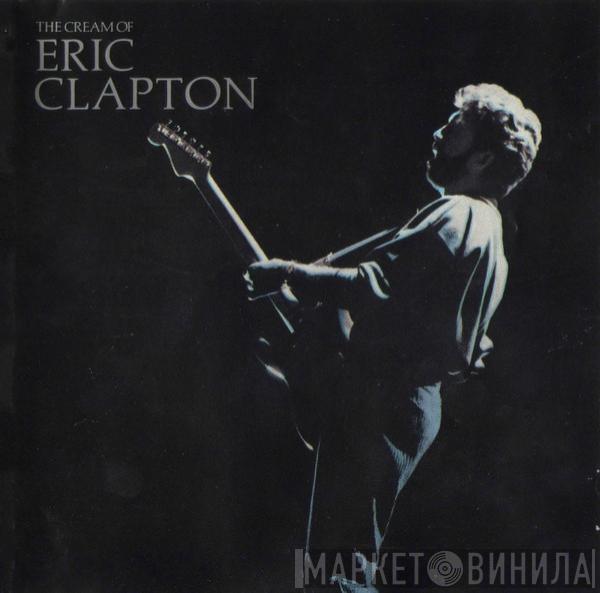  Eric Clapton  - The Cream Of Eric Clapton