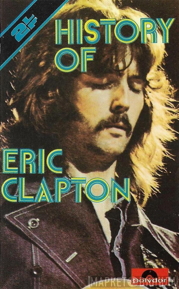  Eric Clapton  - The History Of Eric Clapton