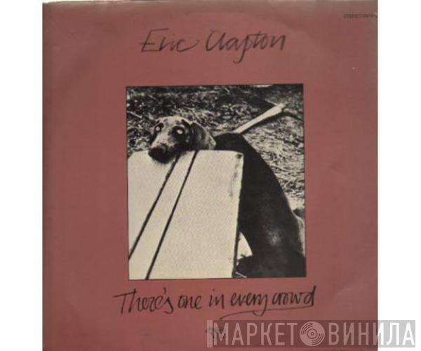  Eric Clapton  - There's One In Every Crowd