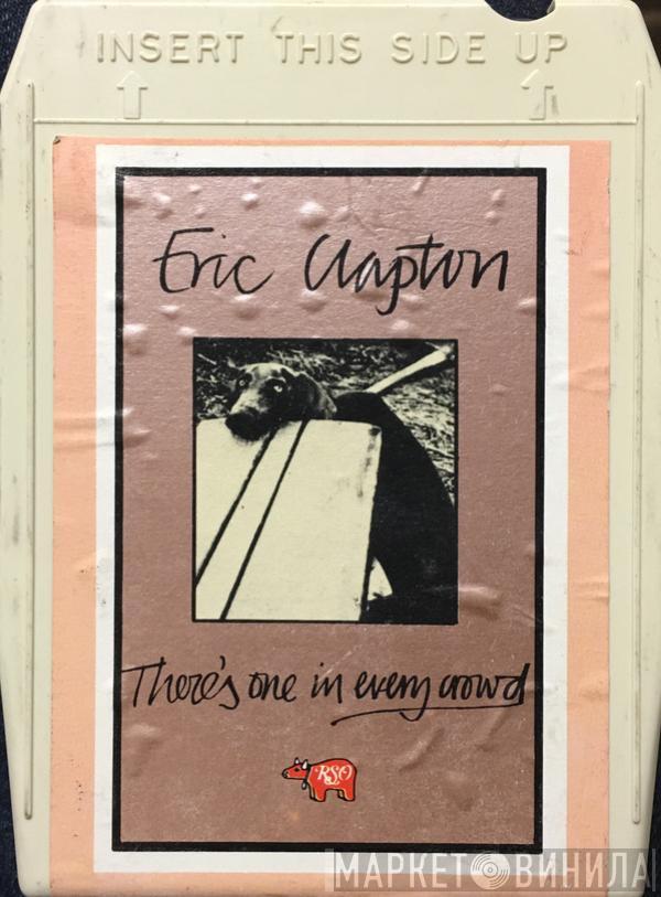  Eric Clapton  - There's One In Every Crowd