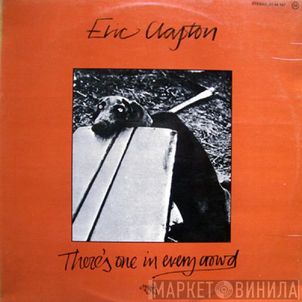  Eric Clapton  - There's One In Every Crowd