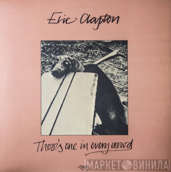  Eric Clapton  - There's One In Every Crowd