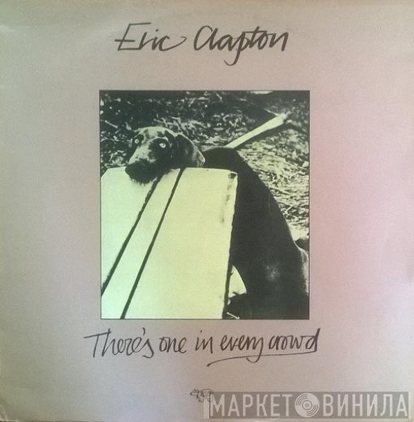  Eric Clapton  - There's One In Every Crowd