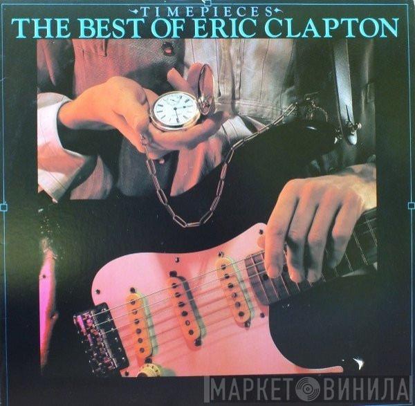  Eric Clapton  - Time Pieces (The Best Of Eric Clapton)