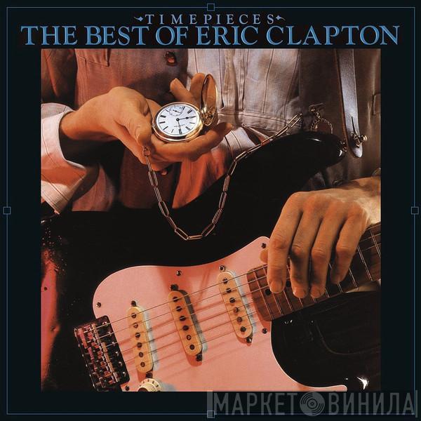  Eric Clapton  - Time Pieces (The Best Of Eric Clapton)