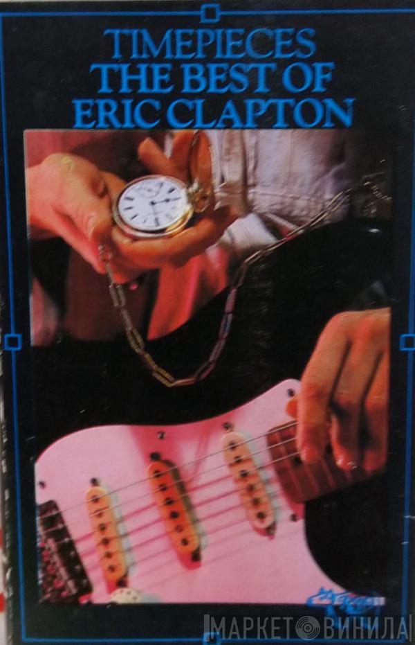  Eric Clapton  - Time Pieces (The Best Of Eric Clapton)