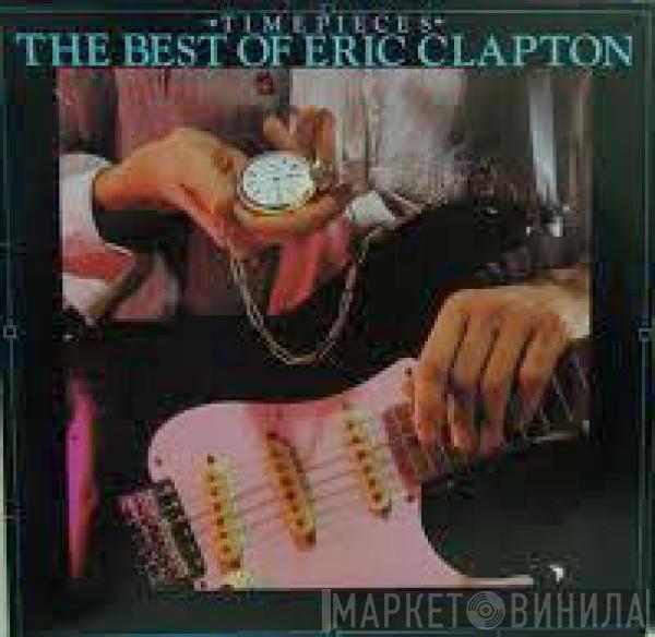  Eric Clapton  - Time Pieces - The Best Of Eric Clapton