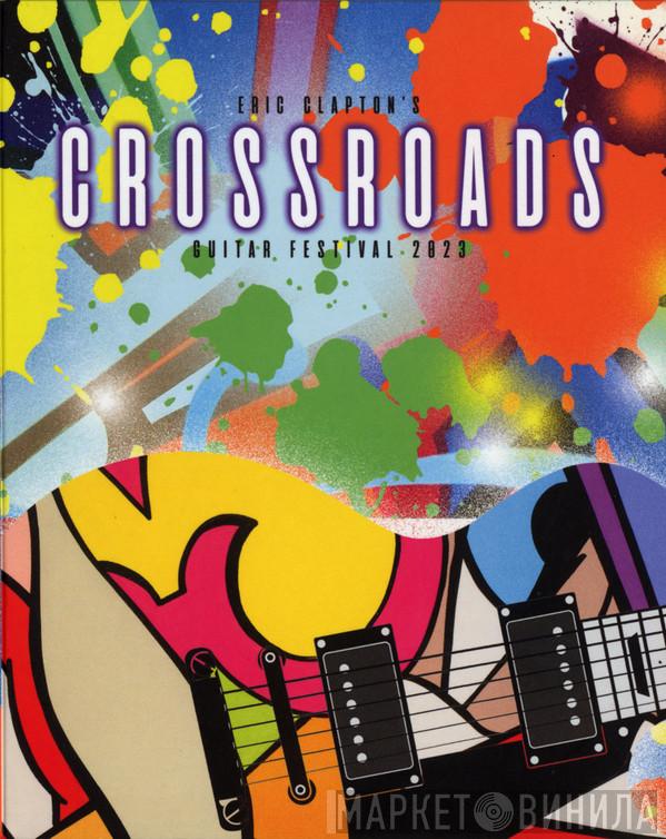  - Eric Clapton's Crossroads (Guitar Festival 2023)